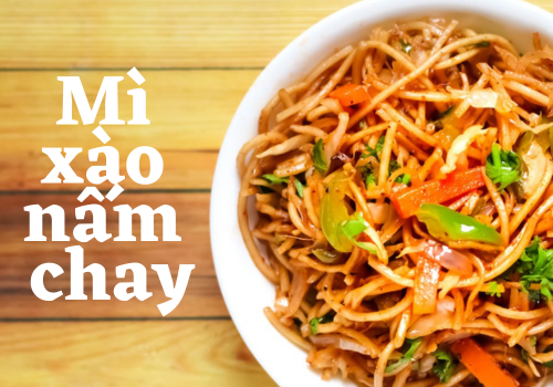 Mì xào nấm chay